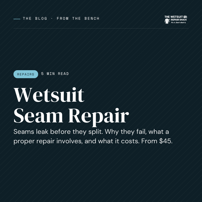 Wetsuit Seam Repair. Seams leak before they split. Why they fail and what a proper repair involves.
