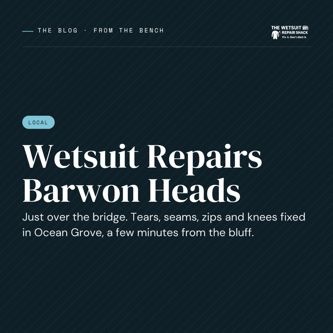 Wetsuit Repairs Barwon Heads. Tears, seams, zips and knees fixed in Ocean Grove, minutes from the bluff.